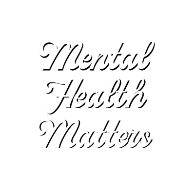 Mental Health Matters